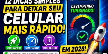 12 Dicas Simples Para Deixar Seu Celular Mais Rápido