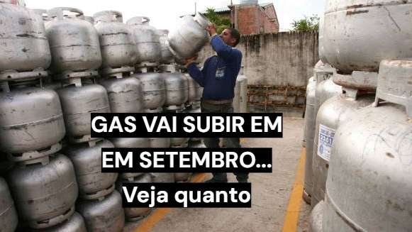 Botijão de gás pode ficar até R$ 12 mais caro a partir de setembro