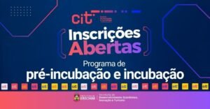 Inscrições para programa de inovação do CIT terminam nesta quinta