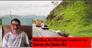Médico de Nonoai morre em acidente na Serra do Goio-Ên
