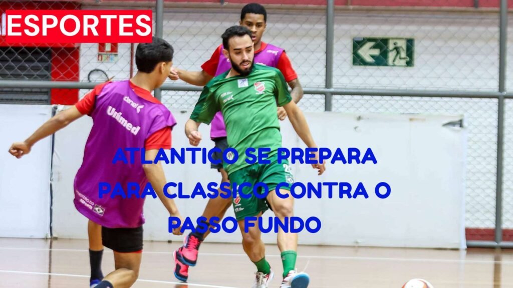 Atlântico encara Passo Fundo em duelo pela liderança