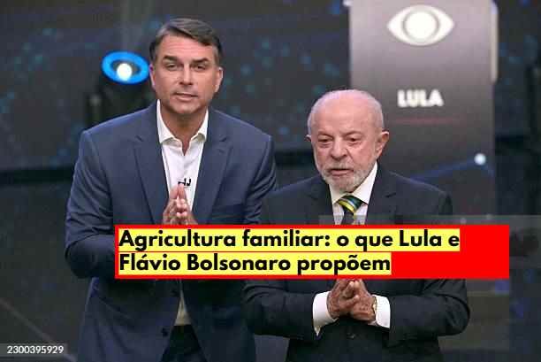 Agricultura familiar: o que Lula e Flávio Bolsonaro propõem