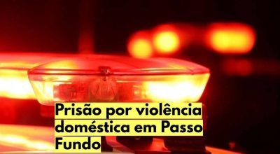 Homem foi preso após ocorrência de violência doméstica no bairro Boqueirão, em Passo Fundo.